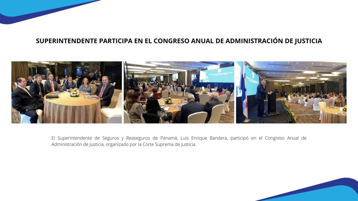 Superintendente participa en el Congreso Anual de Administración de Justicia